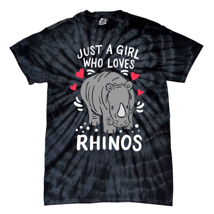 Rhino Just A Girl Who Loves Rhinos Gift For Rhino Lovers Tie-Dye T-Shirt