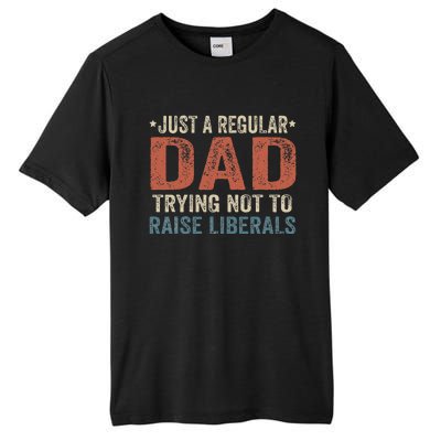 Republican Just A Regular Dad Trying Not To Raise Liberals Tall Fusion ChromaSoft Performance T-Shirt