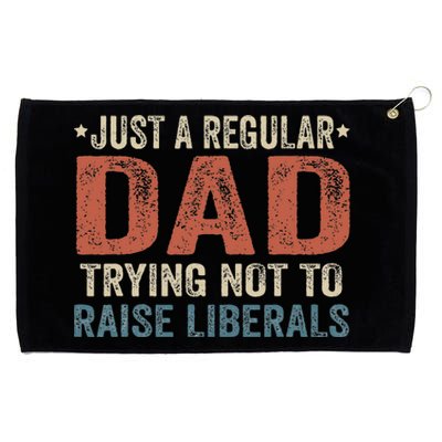 Republican Just A Regular Dad Trying Not To Raise Liberals Grommeted Golf Towel