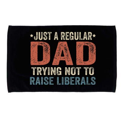 Republican Just A Regular Dad Trying Not To Raise Liberals Microfiber Hand Towel