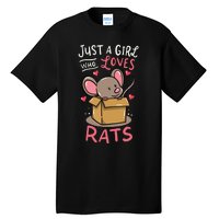 Rat Just A Girl Who Loves Rats Funny Cute Pet Gift Tall T-Shirt