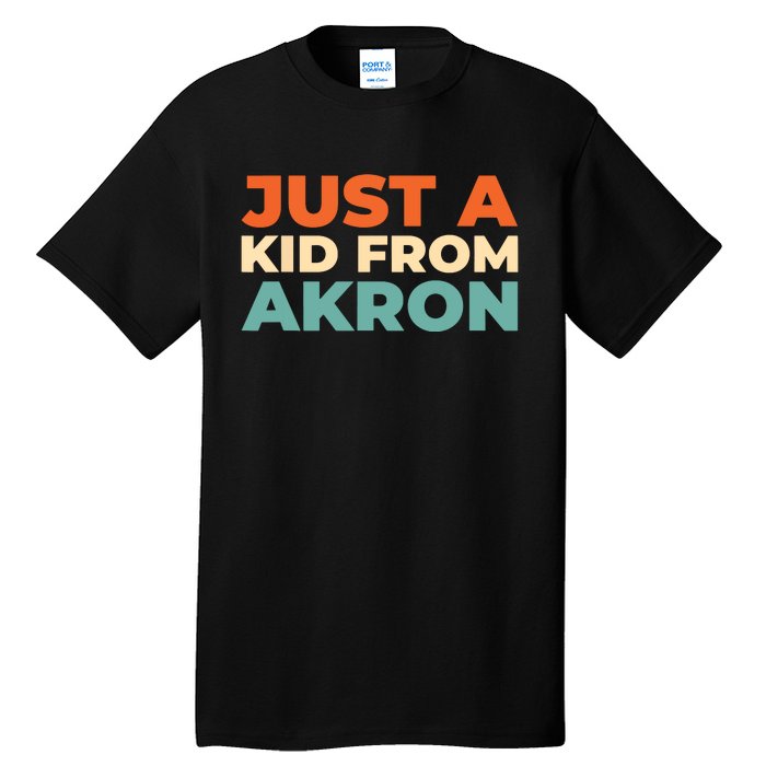 Retro Just A Ki From Ohio Akron American Vintage Us City Tall T-Shirt