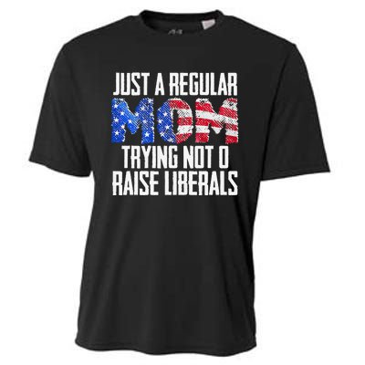 Republican Just A Regular Mom Trying Not To Raise Liberals Cooling Performance Crew T-Shirt