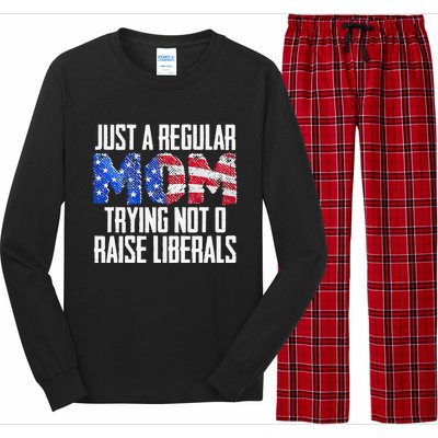 Republican Just A Regular Mom Trying Not To Raise Liberals Long Sleeve Pajama Set