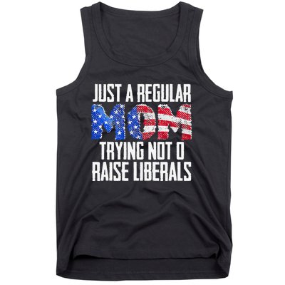 Republican Just A Regular Mom Trying Not To Raise Liberals Tank Top