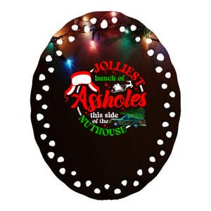 Retro Jolliest Bunch Of Assholes This Side Of The Nut House Ceramic Oval Ornament