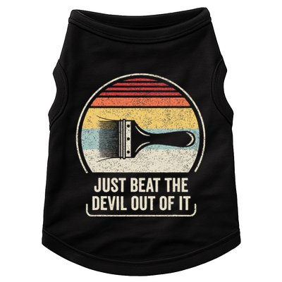 Retro Just Beat The Devil Out Of It Artist Drawing Doggie Tank