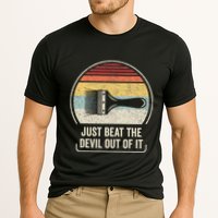 Retro Just Beat The Devil Out Of It Artist Drawing Performance Shirt