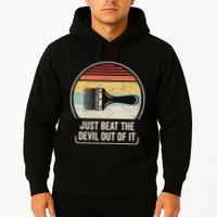 Retro Just Beat The Devil Out Of It Artist Drawing Hoodie
