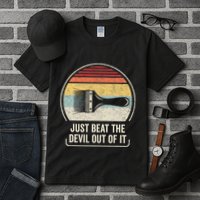 Retro Just Beat The Devil Out Of It Artist Drawing Tall T-Shirt