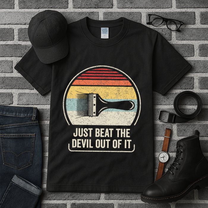 Retro Just Beat The Devil Out Of It Artist Drawing Tall T-Shirt