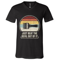 Retro Just Beat The Devil Out Of It Artist Drawing V-Neck T-Shirt