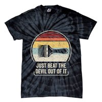 Retro Just Beat The Devil Out Of It Artist Drawing Tie-Dye T-Shirt