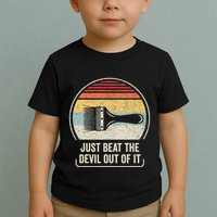 Retro Just Beat The Devil Out Of It Artist Drawing Toddler T-Shirt
