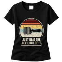 Retro Just Beat The Devil Out Of It Artist Drawing Womens T-Shirt