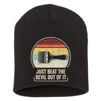 Retro Just Beat The Devil Out Of It Artist Drawing Short Acrylic Beanie
