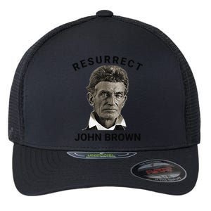 Resurrect John Brown Bold Abolitionist Tribute Flexfit Unipanel Trucker Cap