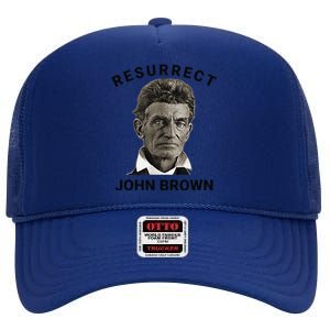 Resurrect John Brown Bold Abolitionist Tribute High Crown Mesh Back Trucker Hat