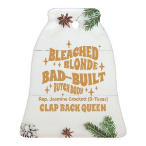 Rep Jasmine Crockett Bleach Blonde Bad Built Butch Body Clap Black Queen Ceramic Bell Ornament