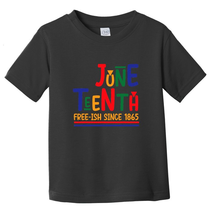 Retro Juneteenth Celebration Freeish Since 1865 Gift African Pride Toddler T-Shirt