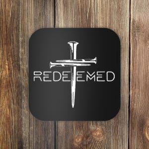 Redeemed Jesus Christ Died For My Sins 3 Nails Cross Christian Catholic Coaster