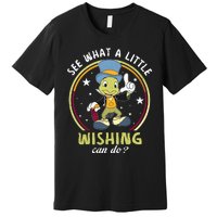 Retro Jiminy Cricket See What A Little Wishing Can Do Premium T-Shirt