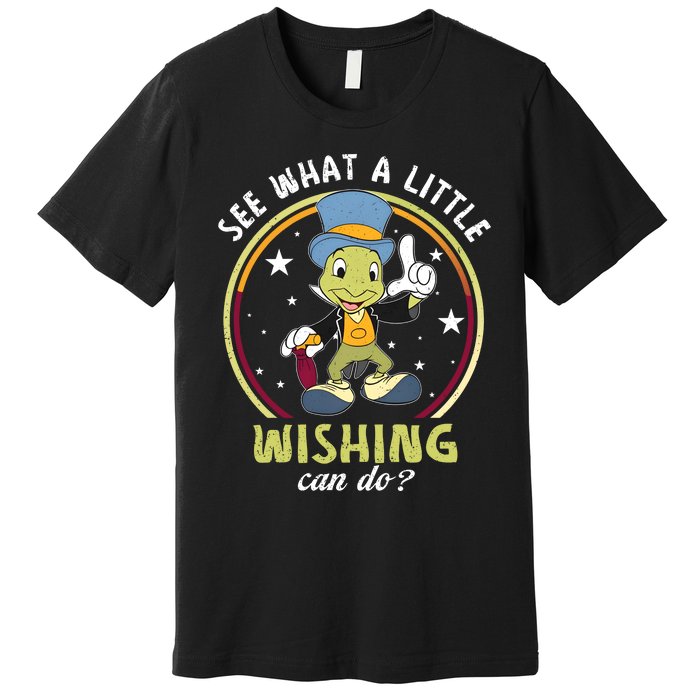 Retro Jiminy Cricket See What A Little Wishing Can Do Premium T-Shirt