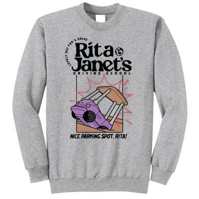 Rita & Janets Driving School Tall Sweatshirt