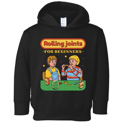 Rolling Joints For Beginners Funny Retro Toddler Hoodie