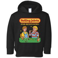 Rolling Joints For Beginners Funny Retro Toddler Hoodie