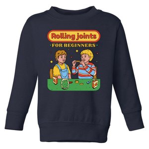 Rolling Joints For Beginners Funny Retro Toddler Sweatshirt