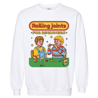 Rolling Joints For Beginners Funny Retro Garment-Dyed Sweatshirt