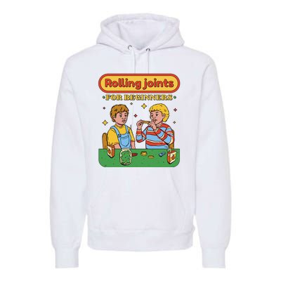 Rolling Joints For Beginners Funny Retro Premium Hoodie