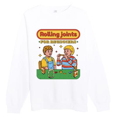 Rolling Joints For Beginners Funny Retro Premium Crewneck Sweatshirt