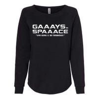 Ross Johnson Gaaays Spaaace Live Long & Be Fabulous Womens California Wash Sweatshirt