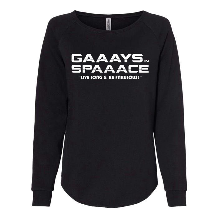 Ross Johnson Gaaays Spaaace Live Long & Be Fabulous Womens California Wash Sweatshirt