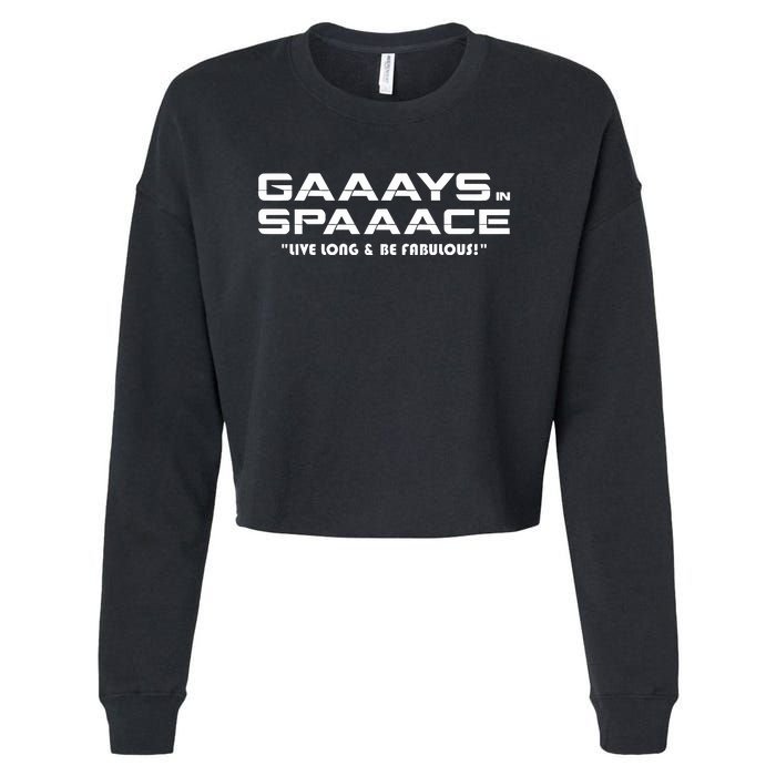 Ross Johnson Gaaays Spaaace Live Long & Be Fabulous Cropped Pullover Crew