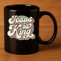 Retro Jesus Is King Christian Bible Religious 11oz C Handle Ceramic Mug
