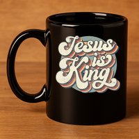 Retro Jesus Is King Christian Bible Religious 11oz C Handle Ceramic Mug