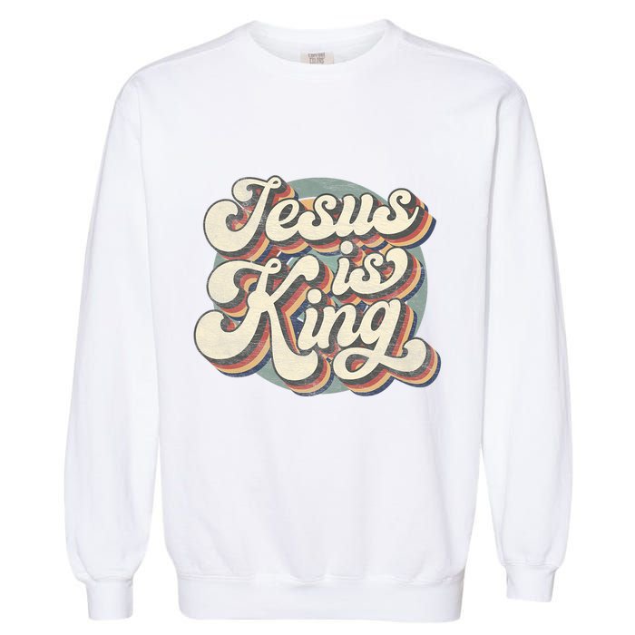 Retro Jesus Is King Christian Bible Religious Garment-Dyed Sweatshirt