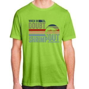 Retro Jiu Jitsu Martial Art When In Doubt Shrimp Out Bjj Mma Adult ChromaSoft Performance T-Shirt