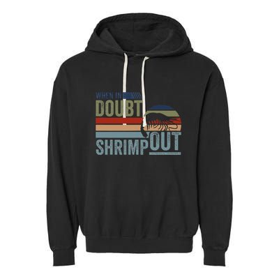 Retro Jiu Jitsu Martial Art When In Doubt Shrimp Out Bjj Mma Garment-Dyed Fleece Hoodie