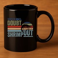 Retro Jiu Jitsu Martial Art When In Doubt Shrimp Out Bjj Mma 11oz C Handle Ceramic Mug