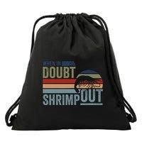 Retro Jiu Jitsu Martial Art When In Doubt Shrimp Out Bjj Mma Drawstring Bag