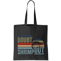 Retro Jiu Jitsu Martial Art When In Doubt Shrimp Out Bjj Mma Bag