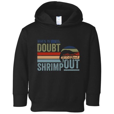 Retro Jiu Jitsu Martial Art When In Doubt Shrimp Out Bjj Mma Toddler Hoodie