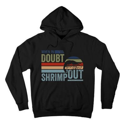 Retro Jiu Jitsu Martial Art When In Doubt Shrimp Out Bjj Mma Tall Hoodie