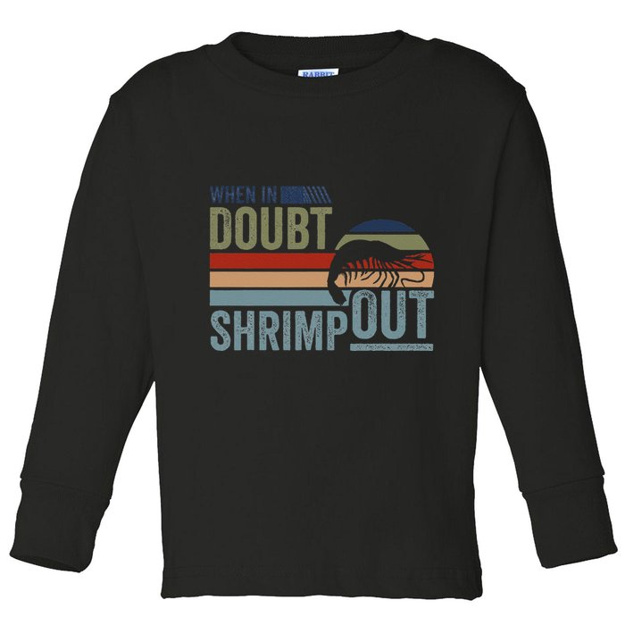 Retro Jiu Jitsu Martial Art When In Doubt Shrimp Out Bjj Mma Toddler Long Sleeve Shirt