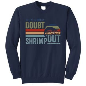 Retro Jiu Jitsu Martial Art When In Doubt Shrimp Out Bjj Mma Tall Sweatshirt