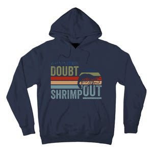 Retro Jiu Jitsu Martial Art When In Doubt Shrimp Out Bjj Mma Tall Hoodie